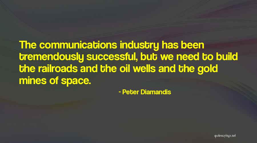 Railroads Quotes By Peter Diamandis