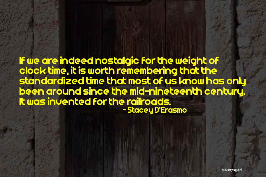 Railroads Quotes By Stacey D'Erasmo