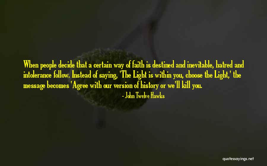 Rails And Rollers Quotes By John Twelve Hawks Rails And Rollers Quotes By John Twelve Hawks