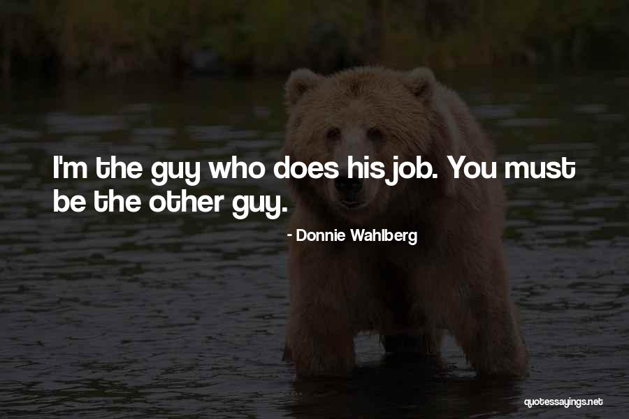 Railway Job Quotes By Donnie Wahlberg Railway Job Quotes By Donnie Wahlberg