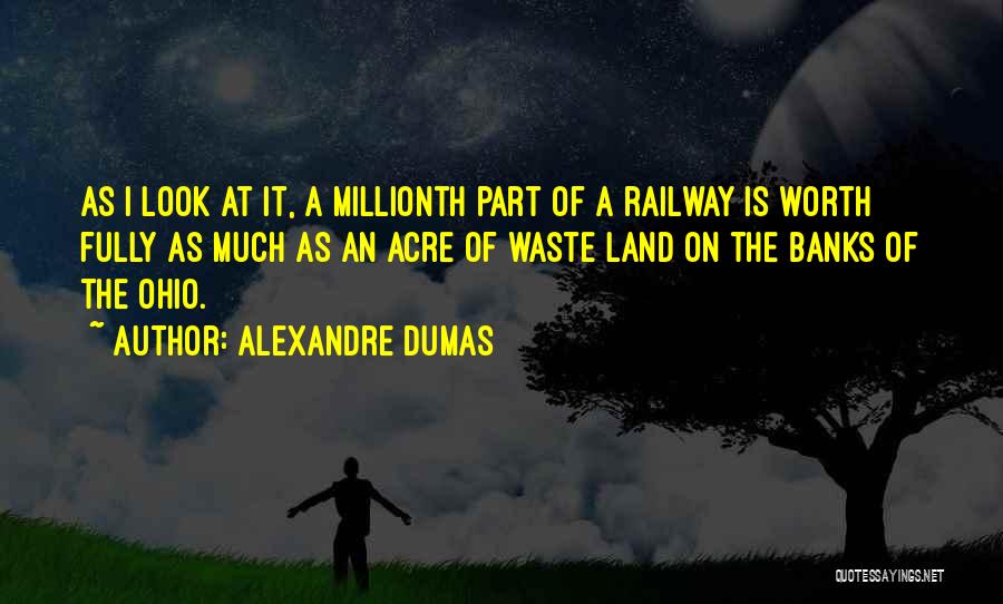 Railway Quotes By Alexandre Dumas