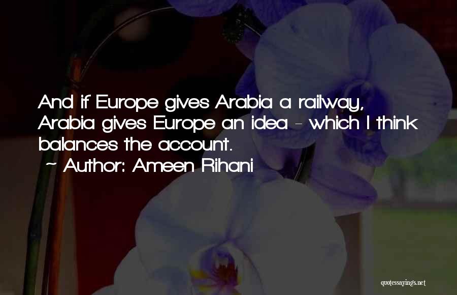 Railway Quotes By Ameen Rihani