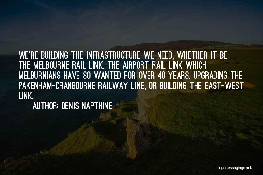 Railway Quotes By Denis Napthine