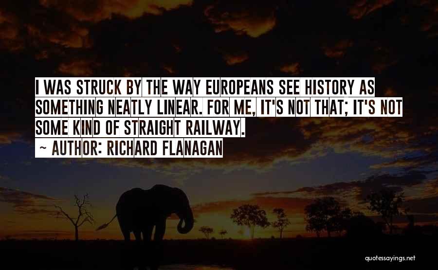 Railway Quotes By Richard Flanagan