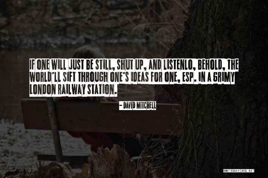 Railway Station Quotes By David Mitchell