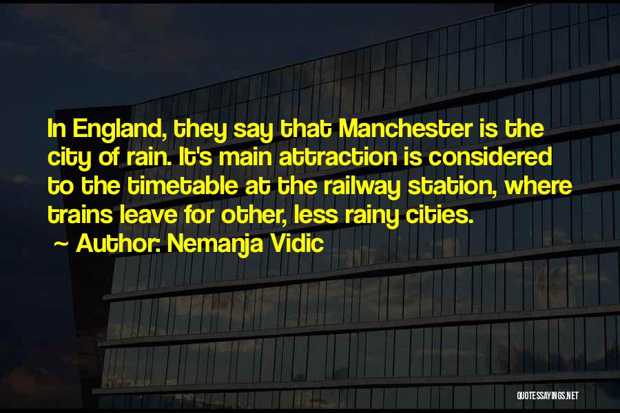 Railway Station Quotes By Nemanja Vidic