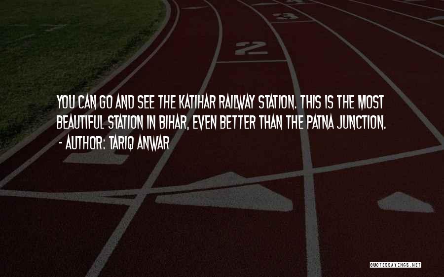 Railway Station Quotes By Tariq Anwar