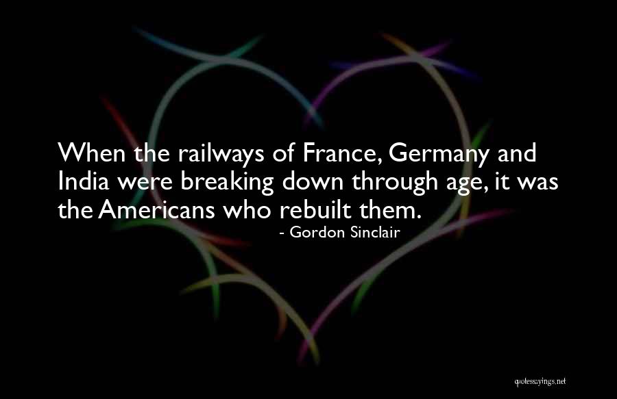 Railways In India Quotes By Gordon Sinclair Railways In India Quotes By Gordon Sinclair