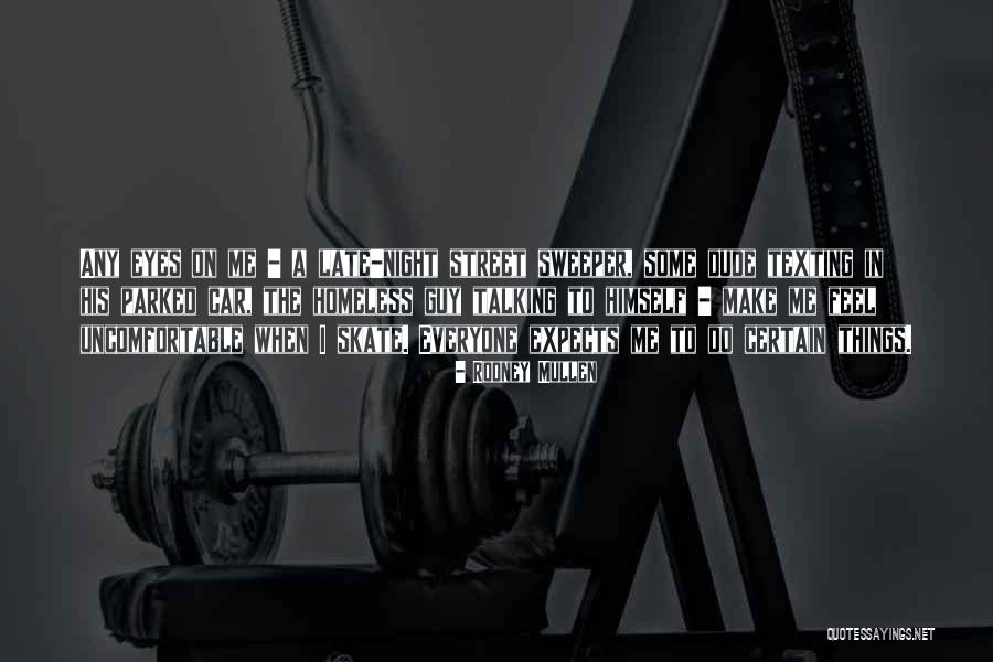 Raimbault Pineau Quotes By Rodney Mullen Raimbault Pineau Quotes By Rodney Mullen
