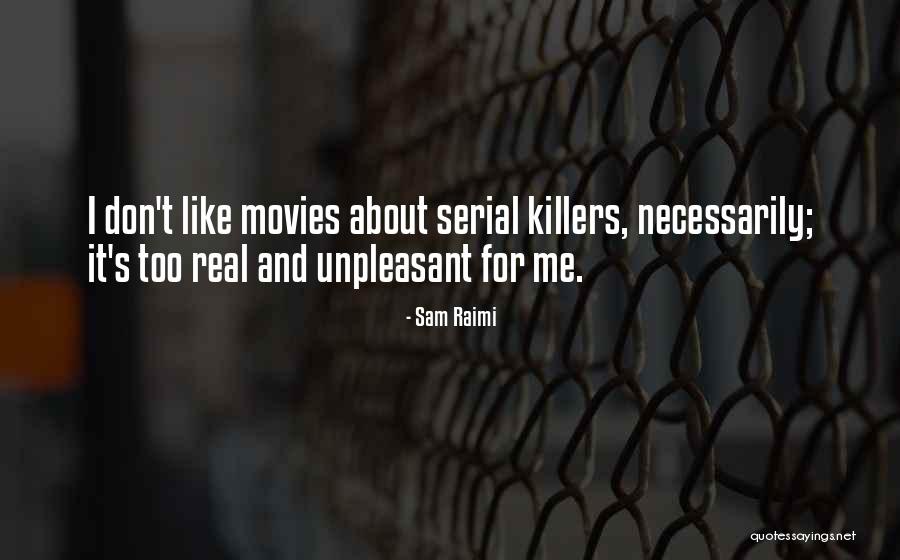 Raimi Quotes By Sam Raimi Raimi Quotes By Sam Raimi