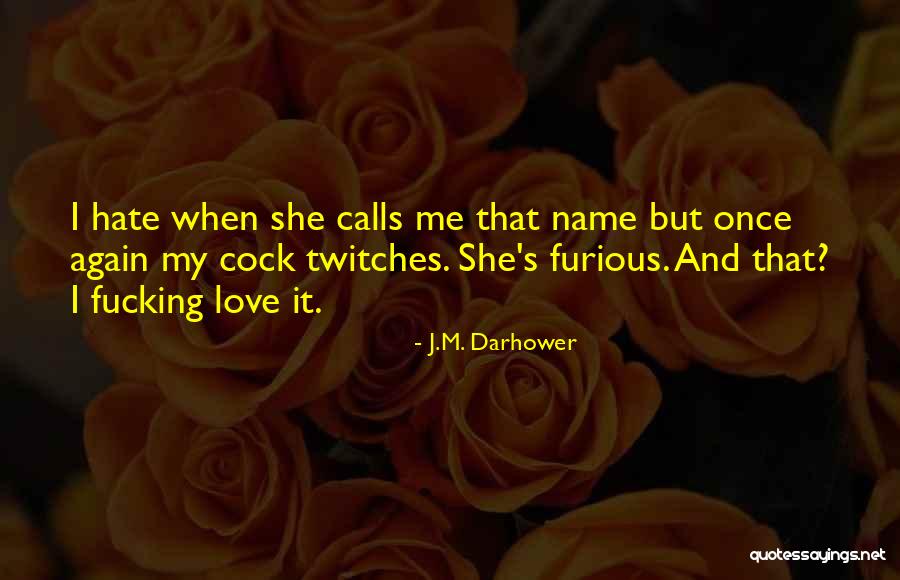 Raimiste Quotes By J.M. Darhower Raimiste Quotes By J.M. Darhower