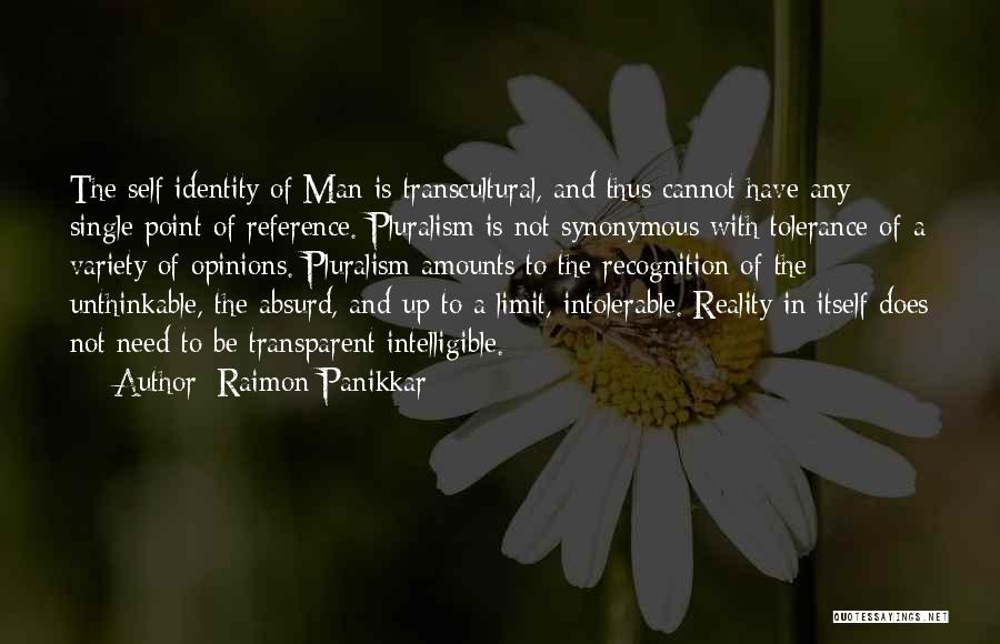 Raimon Panikkar Quotes 2117508