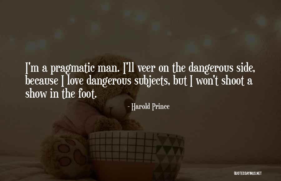 Raimonds Lauzums Quotes By Harold Prince Raimonds Lauzums Quotes By Harold Prince