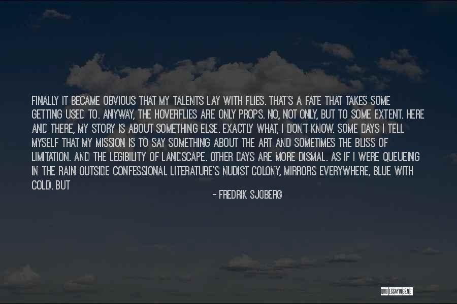 Rain And Cold Quotes By Fredrik Sjoberg Rain And Cold Quotes By Fredrik Sjoberg