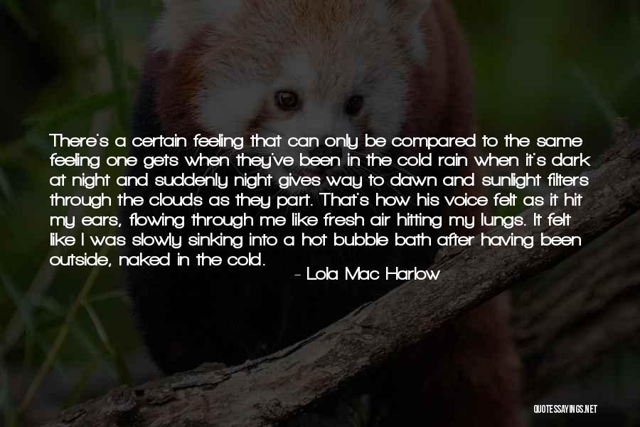 Rain And Cold Quotes By Lola Mac Harlow Rain And Cold Quotes By Lola Mac Harlow