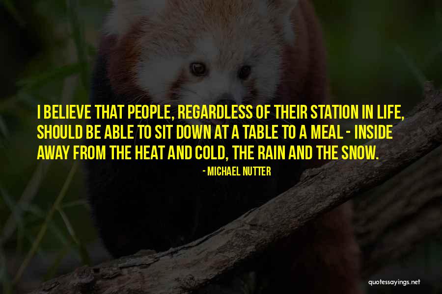 Rain And Cold Quotes By Michael Nutter Rain And Cold Quotes By Michael Nutter