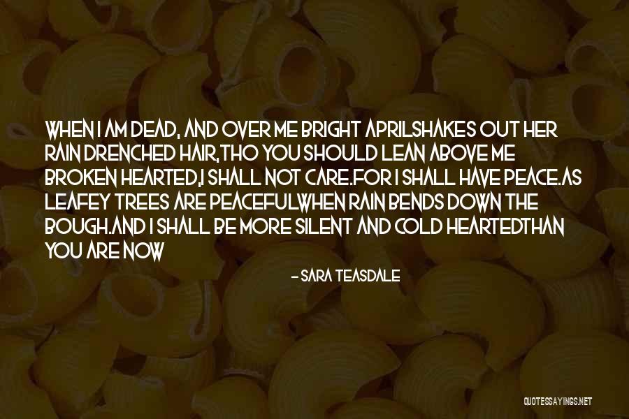 Rain And Cold Quotes By Sara Teasdale Rain And Cold Quotes By Sara Teasdale