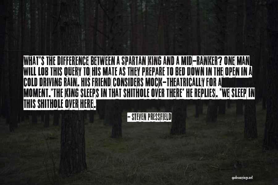 Rain And Cold Quotes By Steven Pressfield Rain And Cold Quotes By Steven Pressfield