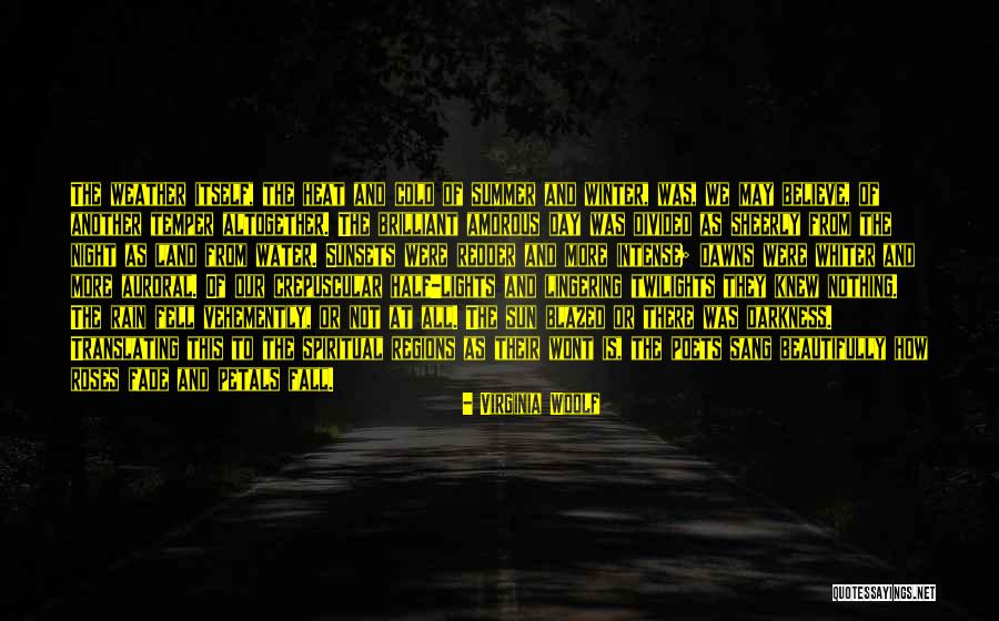 Rain And Cold Quotes By Virginia Woolf Rain And Cold Quotes By Virginia Woolf