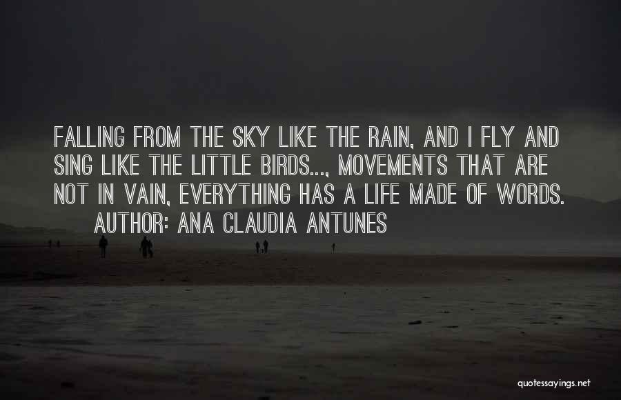 Rain And Dancing Quotes By Ana Claudia Antunes