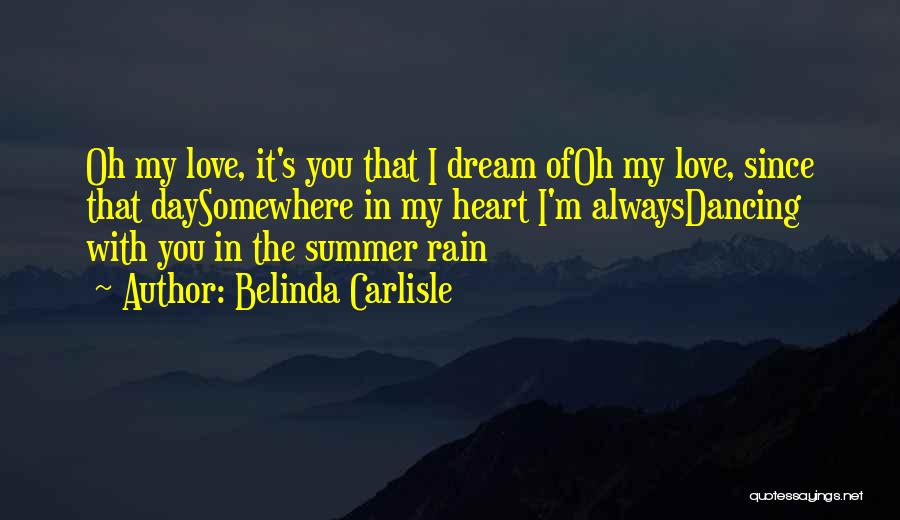 Rain And Dancing Quotes By Belinda Carlisle