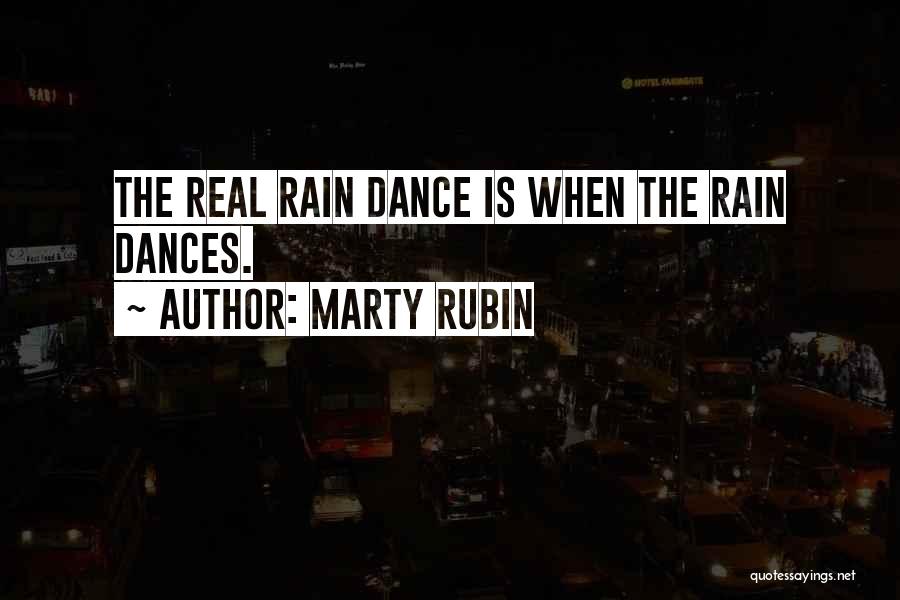 Rain And Dancing Quotes By Marty Rubin
