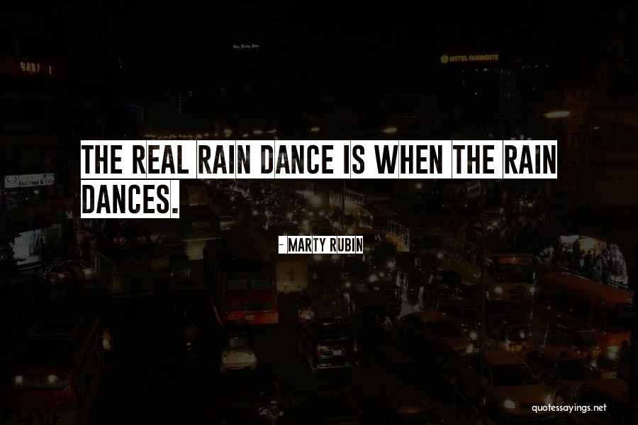 Rain And Dancing Quotes By Marty Rubin