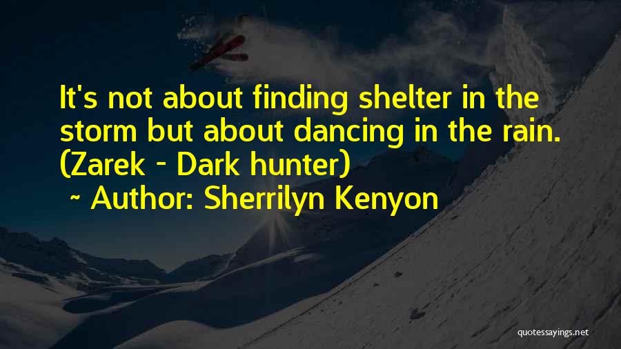 Rain And Dancing Quotes By Sherrilyn Kenyon