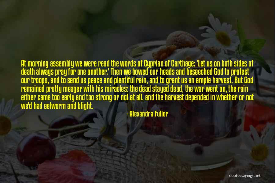 Rain And Death Quotes By Alexandra Fuller Rain And Death Quotes By Alexandra Fuller