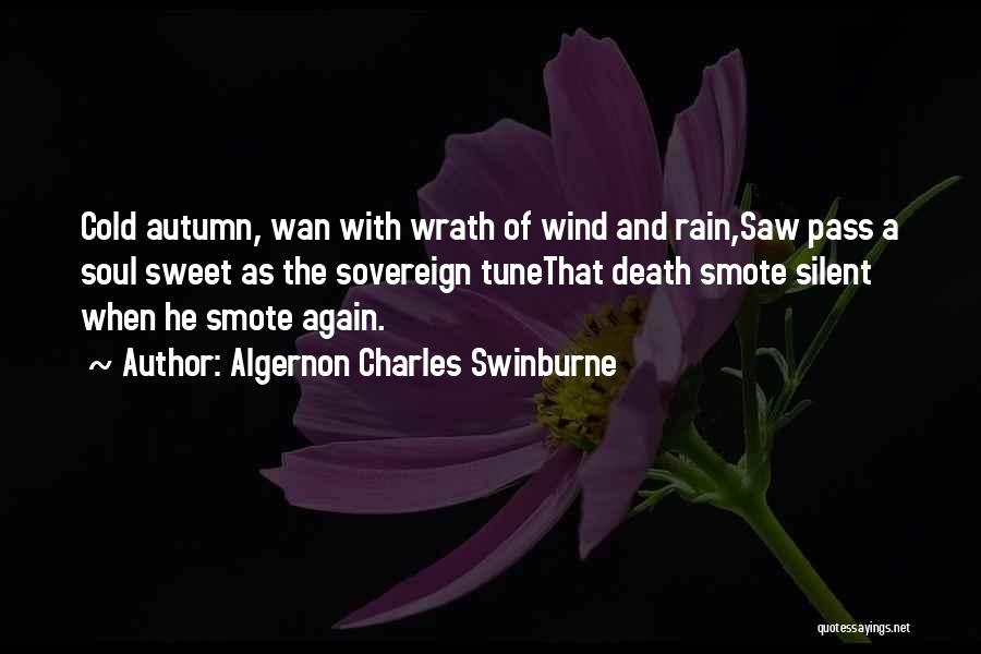 Rain And Death Quotes By Algernon Charles Swinburne