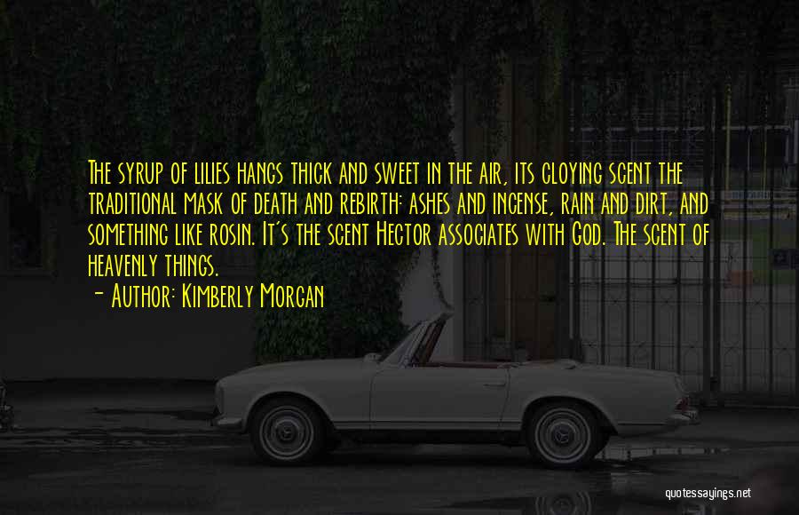 Rain And Death Quotes By Kimberly Morgan
