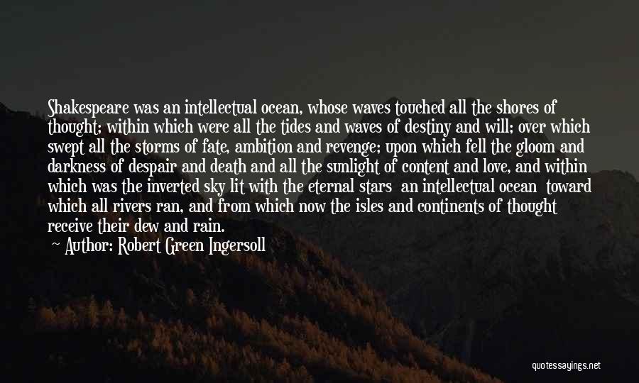 Rain And Death Quotes By Robert Green Ingersoll