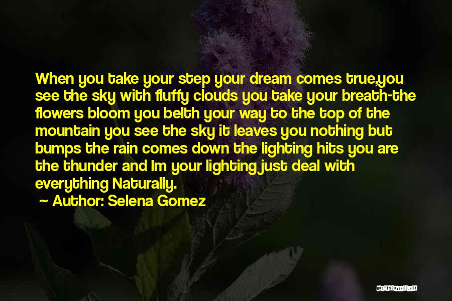 Rain And Flowers Quotes By Selena Gomez