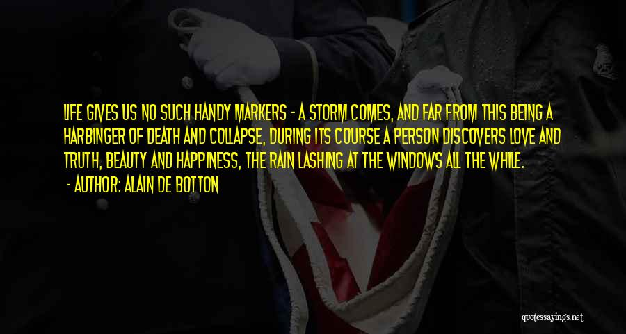 Rain And Happiness Quotes By Alain De Botton