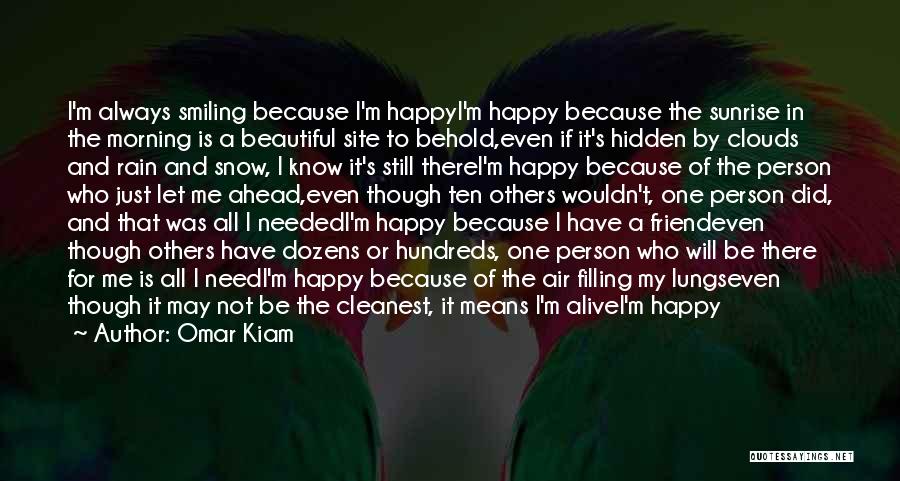 Rain And Happiness Quotes By Omar Kiam