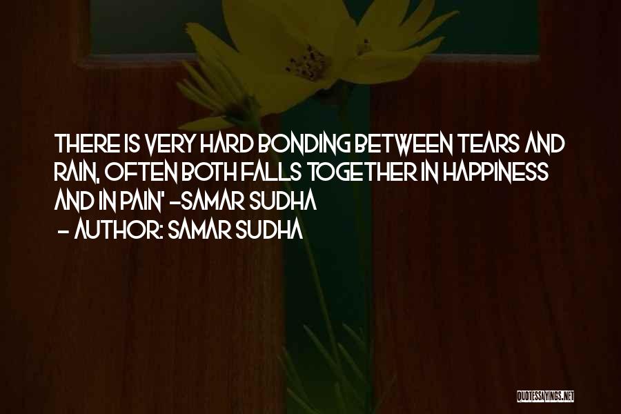 Rain And Happiness Quotes By Samar Sudha