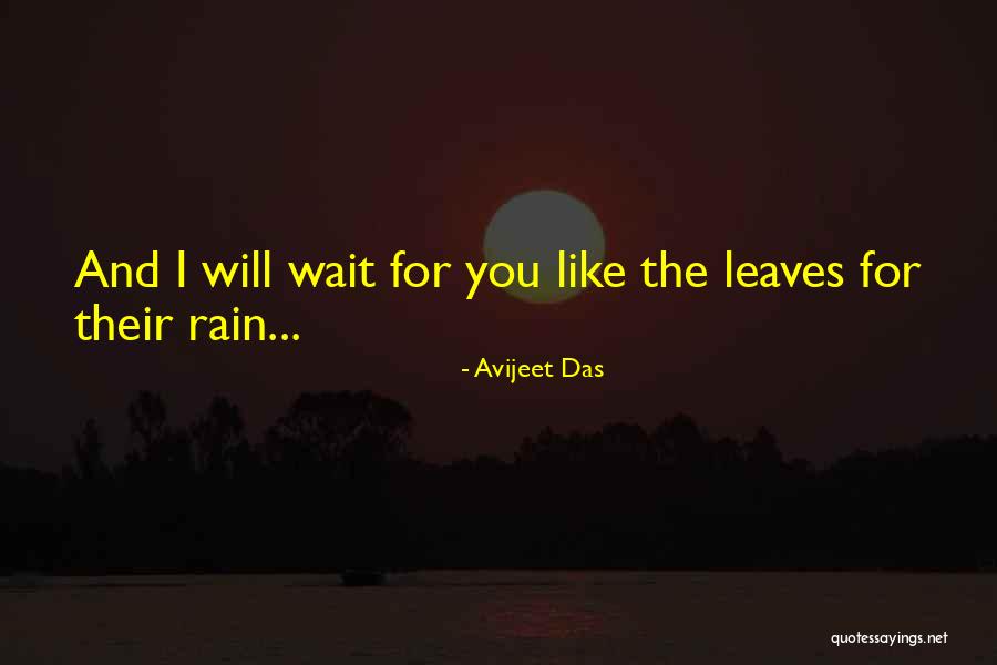 Rain And Leaves Quotes By Avijeet Das Rain And Leaves Quotes By Avijeet Das