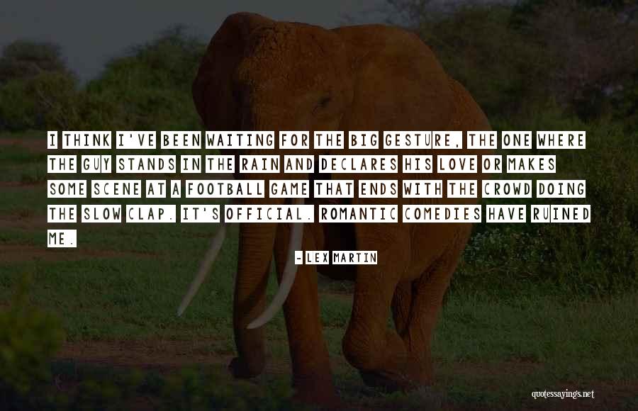 Rain And Love Quotes By Lex Martin Rain And Love Quotes By Lex Martin