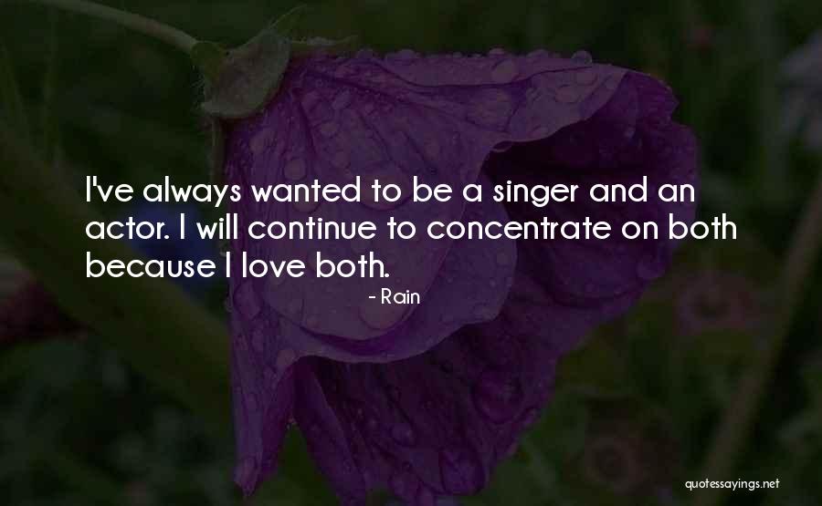 Rain And Love Quotes By Rain Rain And Love Quotes By Rain