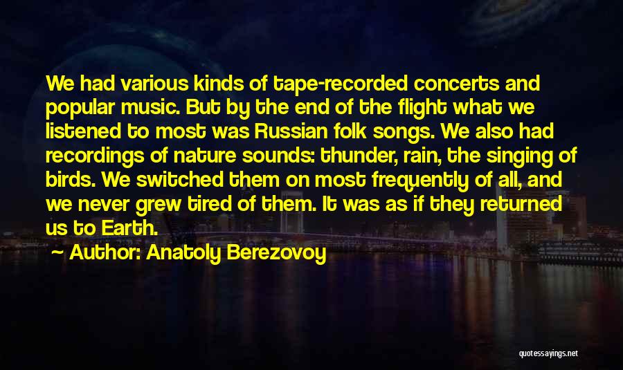 Rain And Music Quotes By Anatoly Berezovoy