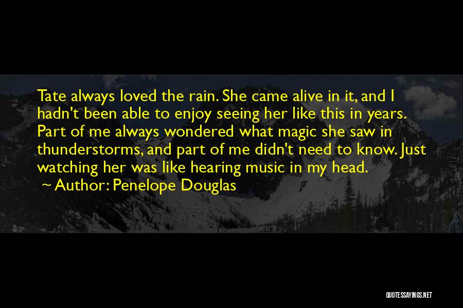 Rain And Music Quotes By Penelope Douglas