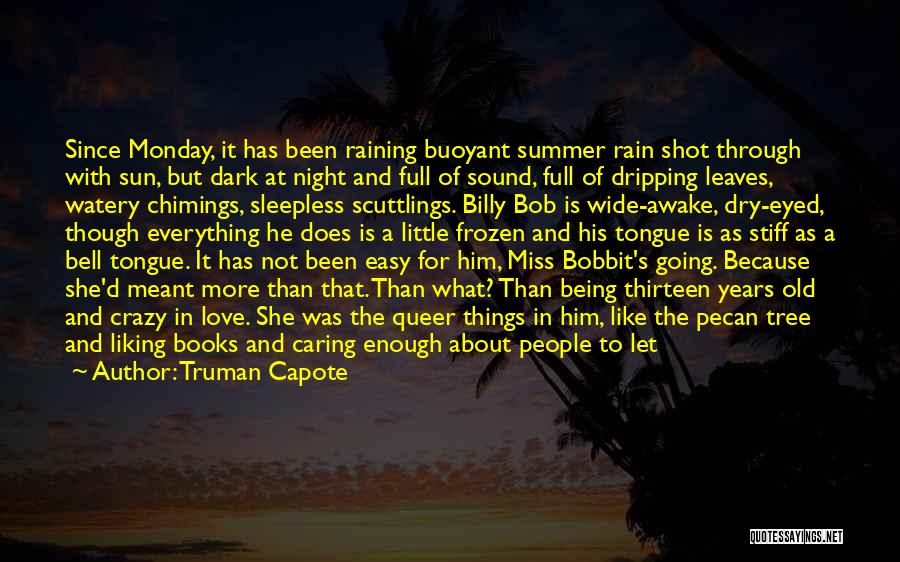 Rain And Music Quotes By Truman Capote