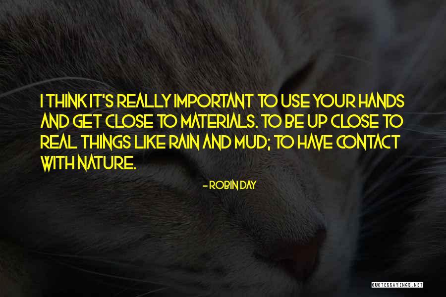 Rain And Nature Quotes By Robin Day Rain And Nature Quotes By Robin Day