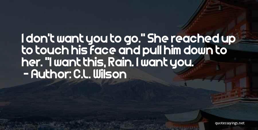 Rain And Quotes By C.L. Wilson
