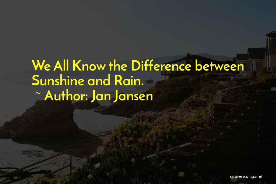 Rain And Quotes By Jan Jansen