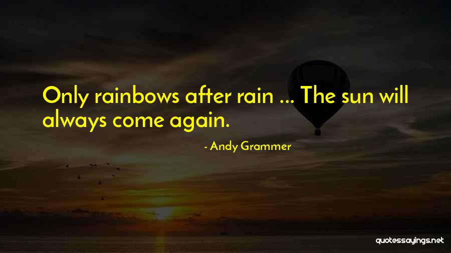 Rain And Rainbow Quotes By Andy Grammer