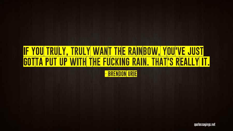 Rain And Rainbow Quotes By Brendon Urie Rain And Rainbow Quotes By Brendon Urie