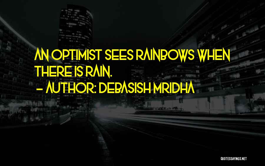 Rain And Rainbow Quotes By Debasish Mridha