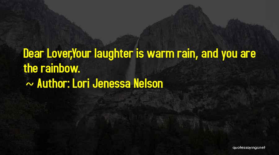 Rain And Rainbow Quotes By Lori Jenessa Nelson