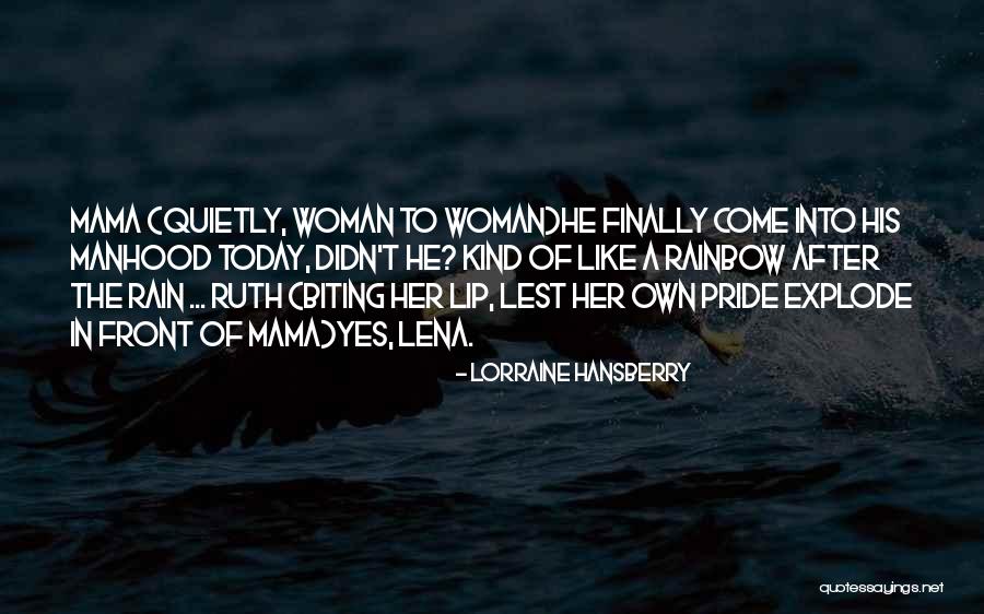 Rain And Rainbow Quotes By Lorraine Hansberry